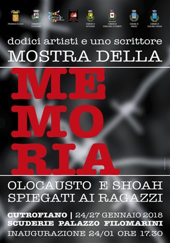 DA DOMANI LA “MOSTRA DELLA MEMORIA”: A CUTROFIANO DODICI ARTISTI, UNO SCRITTORE E TESTIMONIANZE  PER NON DIMENTICARE L’OLOCAUSTO